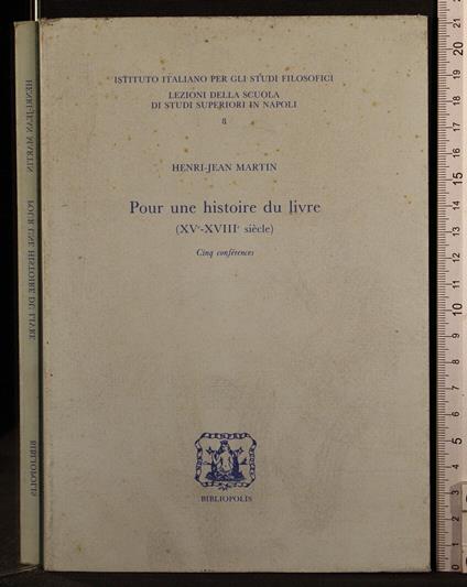 Pour une histoire du livre XV XVIII siecle - Pour une histoire du livre XV XVIII siecle di: Henri Jean Martin - copertina
