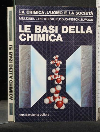 Le Basi Della Chimica Volume A - Basi Della Chimica Volume a di: Italo Bovolenta - copertina
