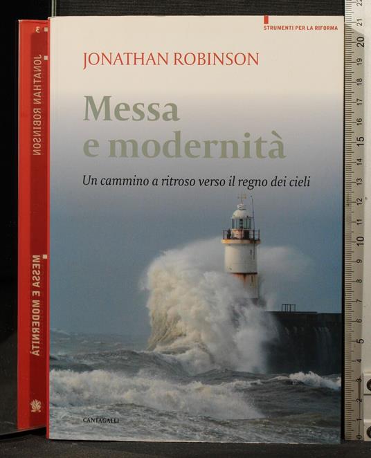 Messa e modernità - Messa e modernità di: Jonathan Robinson - copertina