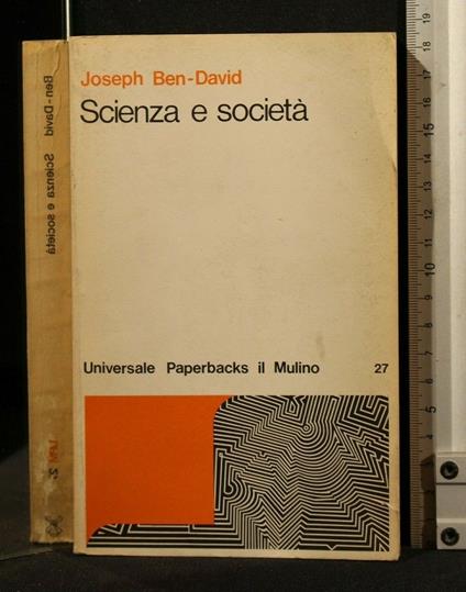 Scienza e Società - Scienza e Società di: Joseph Ben-David - copertina