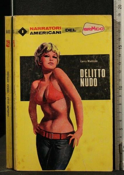Delitto Nudo - Delitto Nudo di: Larry Madison - copertina