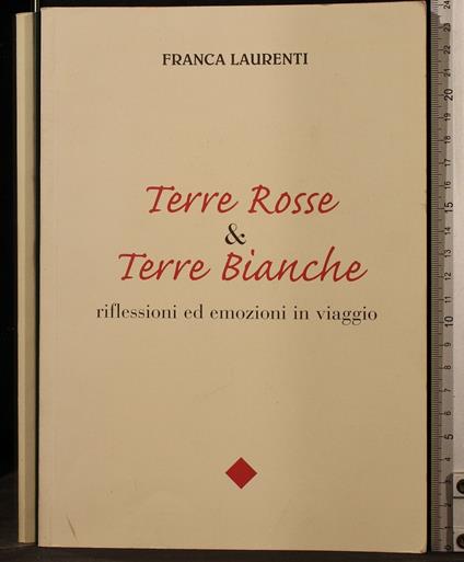 Terre Rosse e Terre Bianche - Terre Rosse e Terre Bianche di: Laurenti - copertina