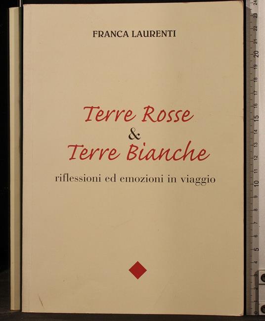 Terre Rosse e Terre Bianche - Terre Rosse e Terre Bianche di: Laurenti - copertina