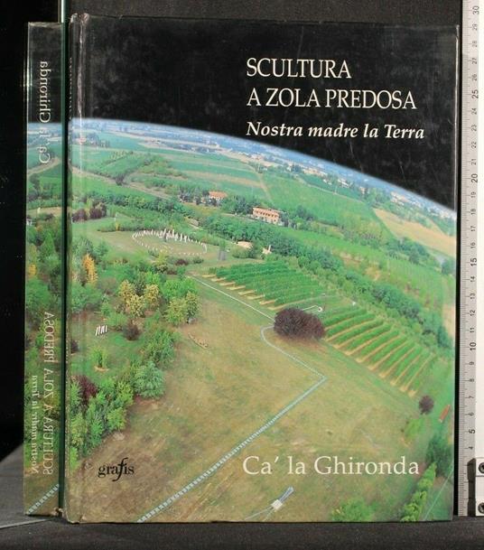 Scultura a Zola Predosa "Cà La Ghironda" - Scultura a Zola Predosa "Cà La Ghironda" di: Licht - copertina