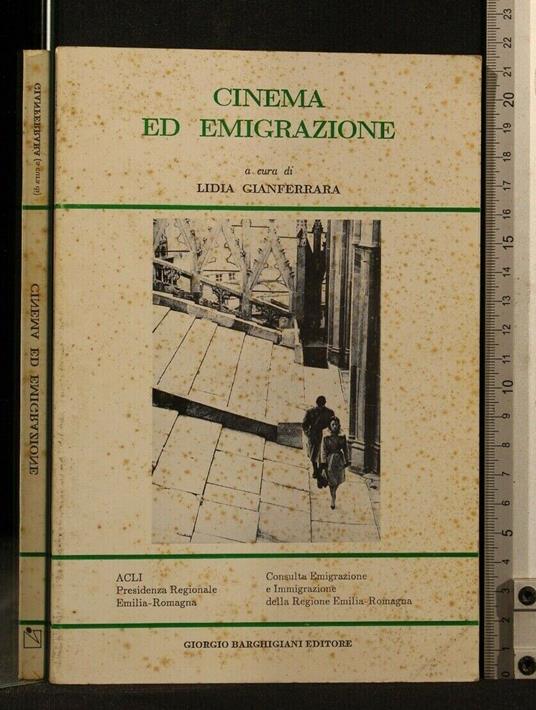 Cinema Ed Emigrazione - Cinema Ed Emigrazione di: Lidia Gianferrara - copertina