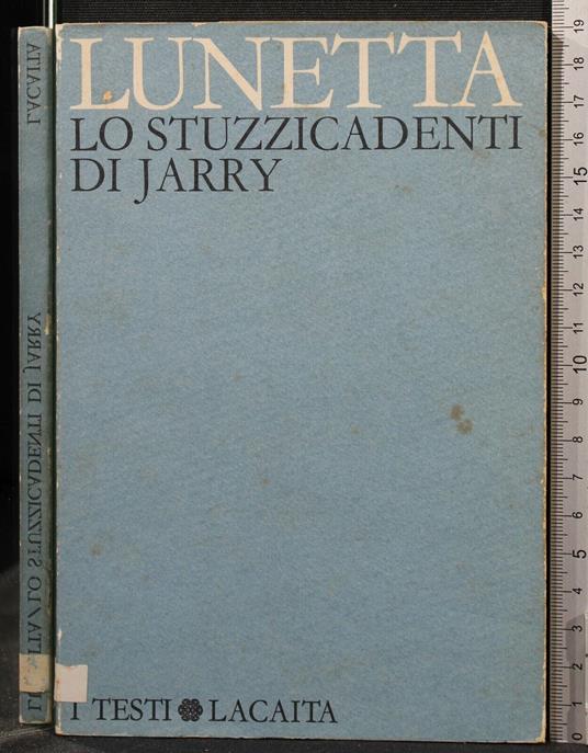Lo Stuzzicadenti di Jarry - Stuzzicadenti di Jarry di: Lunetta - copertina