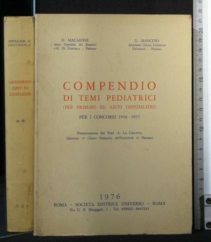 Compendio di Temi Pediatrici per I Concorsi 1976-1977 - Compendio di Temi Pediatrici per I Concorsi 1976-1977 di: Macaione - copertina