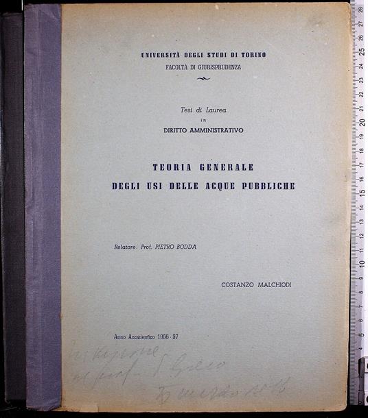 Tesi. Teoria generale degli usi delle acque pubbliche - Tesi. Teoria generale degli usi delle acque pubbliche di: Malchiodi - copertina
