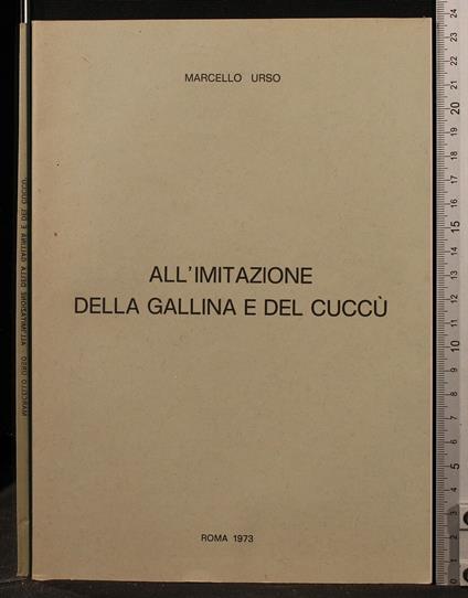 All'Imitazione Della Gallina e Del - All'Imitazione Della Gallina e Del di: Marcello Urso - copertina