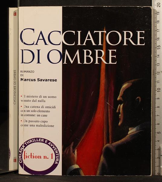 Cacciatore di ombre - Cacciatore di ombre di: Marcus Savarese - copertina