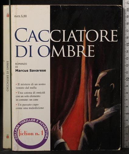 Cacciatore di ombre - Cacciatore di ombre di: Marcus Savarese - copertina