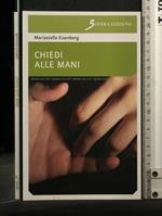 Chiedi Alle Mani