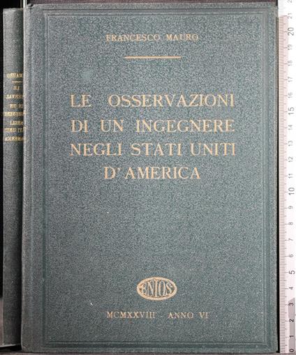 Le osservazioni di un ingegnere negli Stati Uniti d'America - osservazioni di un ingegnere negli Stati Uniti d'America di: Mauro - copertina