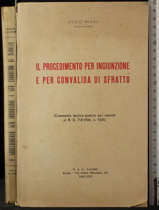 Il procedimento per ingiunzione e per convalida di sfratto - procedimento per ingiunzione e per convalida di sfratto di: Micali - copertina