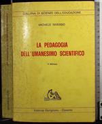 La pedagogia dell'umanesimo scientifico