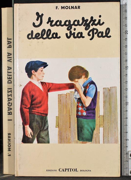 I ragazzi della via Pal - ragazzi della via Pal di: Molnar - copertina