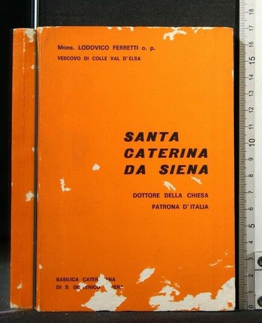 Santa Caterina da Siena - Santa Caterina da Siena di: Mons Lodovico Ferretti - copertina