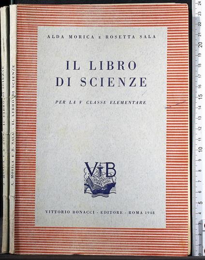 Il libro di scienze - libro di scienze di: Morica - copertina