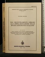 Dal Decentramento Urbano Alla Ripopolazione Dello Spazio
