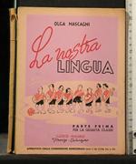 La Nostra Lingua Parte Prima per La Quarta Classe