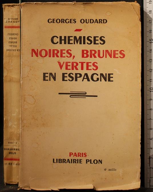 Chemises Noires, Brunes Vertes En Espagne - Brunes Vertes En Espagne di: Oudard Chemises Noires - copertina