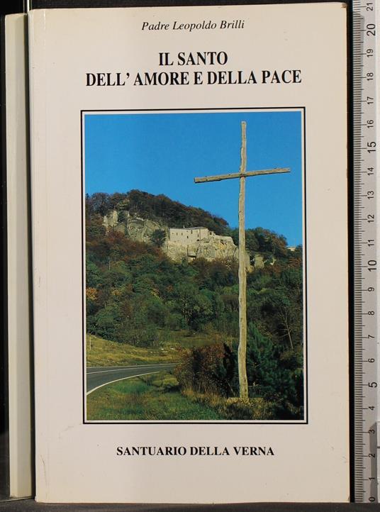 Il Santo dell'amore e della pace - Santo dell'amore e della pace di: Padre Leopoldo Brilli - copertina