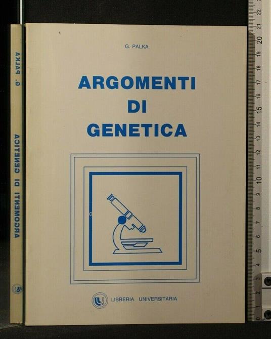 Argomenti di Genetica - Argomenti di Genetica di: Palka - copertina