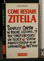 Come Restare Zitella