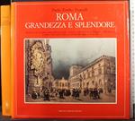 Roma grandezza e splendore