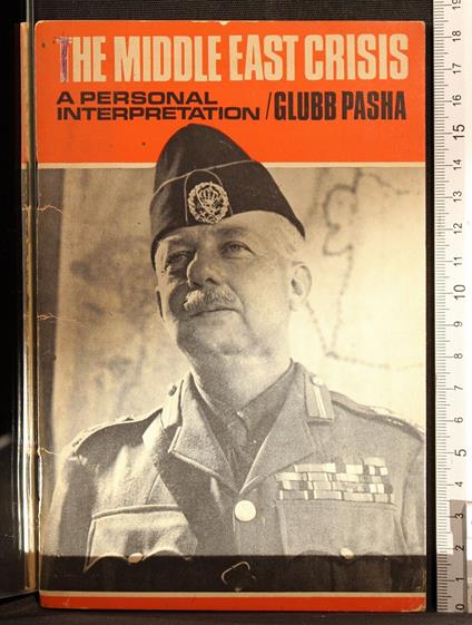 The middle east crisis. a personal interpretation - middle east crisis. a personal interpretation di: Pasha - copertina
