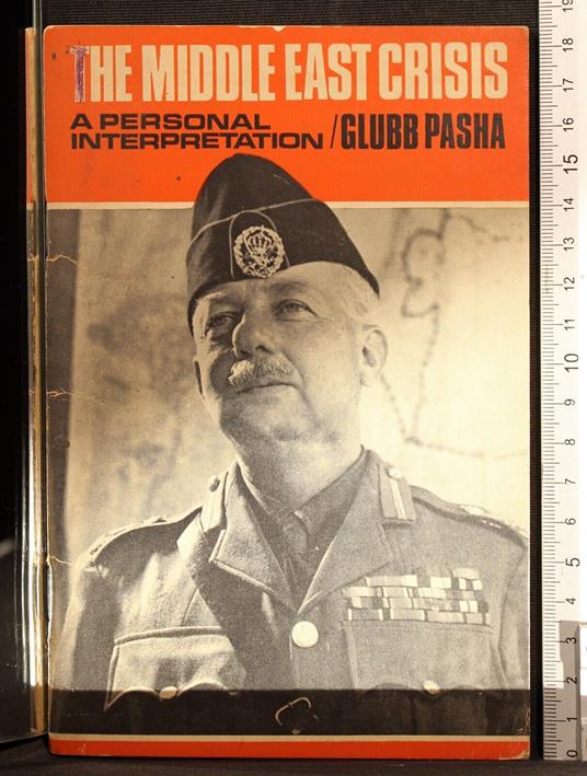 The middle east crisis. a personal interpretation - middle east crisis. a personal interpretation di: Pasha - copertina