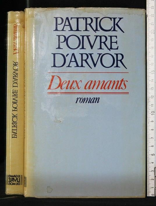 Deux Amants - Deux Amants di: Patrick Poivre D'Arvor - copertina