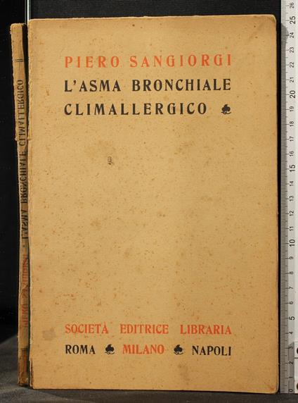 L' Asma Bronchiale Climallergico - Asma Bronchiale Climallergico di: Piero Sangiorgi - copertina