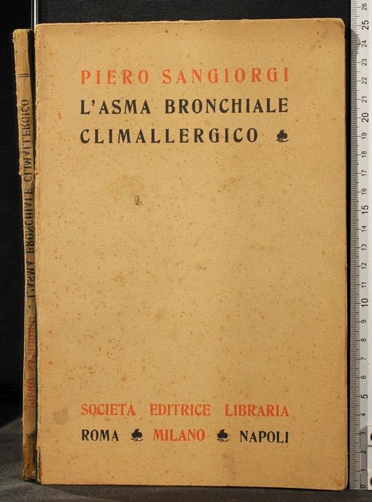 L' Asma Bronchiale Climallergico - Asma Bronchiale Climallergico di: Piero Sangiorgi - copertina