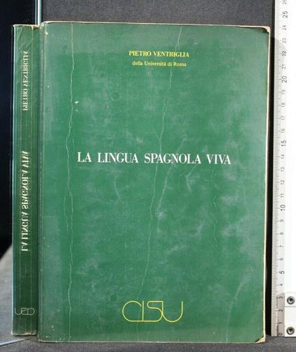 La Lingua Spagnola Viva - Lingua Spagnola Viva di: Pietro Ventriglia - copertina