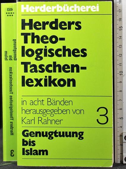 Herders Theologisches taschenlexikon. Vol 3 Genugtu. - Herders Theologisches taschenlexikon. Vol 3 Genugtu. di: Rahner - copertina