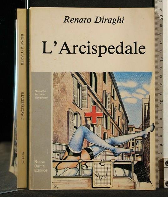L' Arcispedale - Arcispedale di: Renato Diraghi - copertina