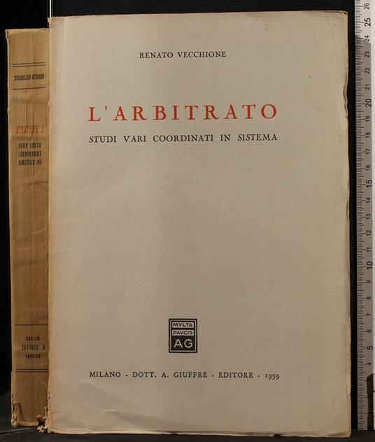 L' Arbitrato. Studi Vari Coordinati In - Arbitrato. Studi Vari Coordinati in di: Renato Vecchione - copertina