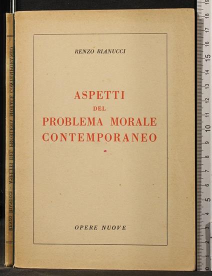 Aspetti Del Problema Morale - Aspetti Del Problema Morale di: Renzo Bianucci - copertina