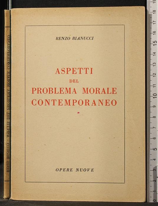 Aspetti Del Problema Morale - Aspetti Del Problema Morale di: Renzo Bianucci - copertina