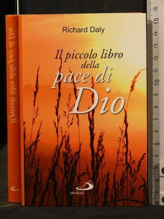 Il Piccolo Libro Della Pace di Dio - Piccolo Libro Della Pace di Dio di: Richard Daly - copertina