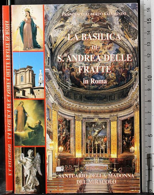 La basilica di S Andrea delle Fratte in Roma - basilica di S Andrea delle Fratte in Roma di: Salvagnini - copertina