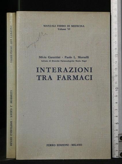 Interazioni tra Farmaci - Interazioni tra Farmaci di: Silvio Garattini - copertina