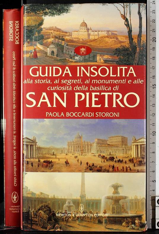 Guida alla storia della basilica di San Pietro - Guida alla storia della basilica di San Pietro di: Storoni - copertina
