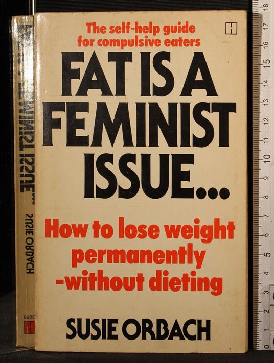 Fat is a feminist issue - Fat is a feminist issue di: Susie Orbach - copertina
