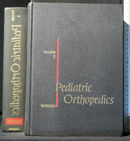 Pediatric Orthopedics Vol. 1, 2 - 2 di: Tachdjian Pediatric Orthopedics Vol. 1 - copertina