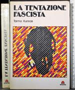 La tentazione fascista