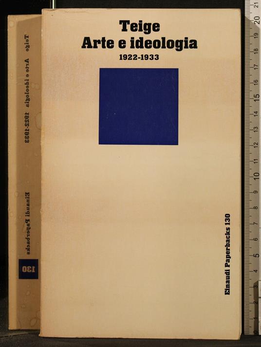 Arte e Ideologia 1922-1933 - Arte e Ideologia 1922-1933 di: Teige - copertina