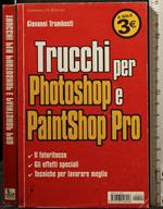 Trucchi per Photoshop e Paintshop Pro