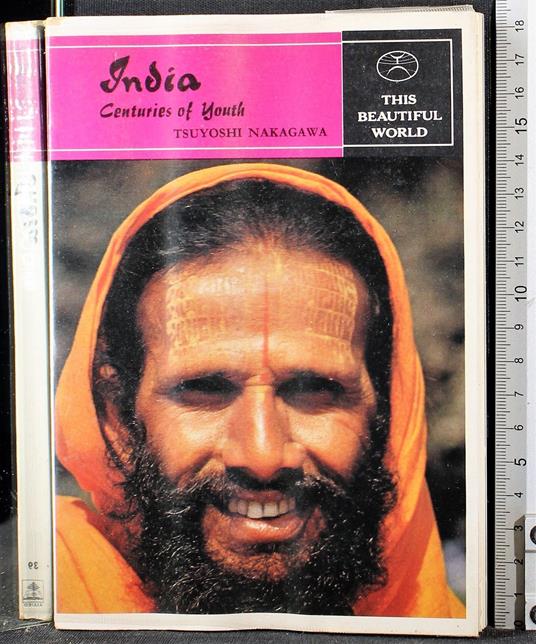 India. Centuries of youth - India. Centuries of youth di: Tsuyoshi Nakagawa - copertina